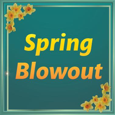 Spring Blowout